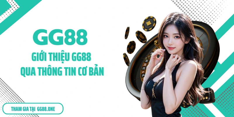 Giới thiệu GG88 qua thông tin cơ bản
