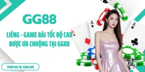 Liêng - Game Bài Tốc Độ Cao Được Ưa Chuộng Tại GG88