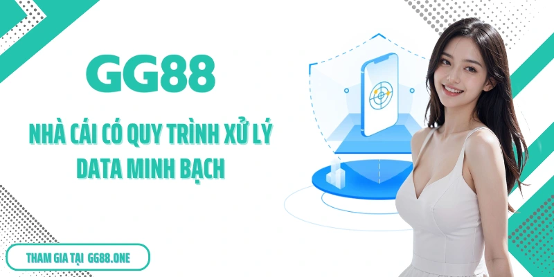Nhà cái có quy trình xử lý data minh bạch